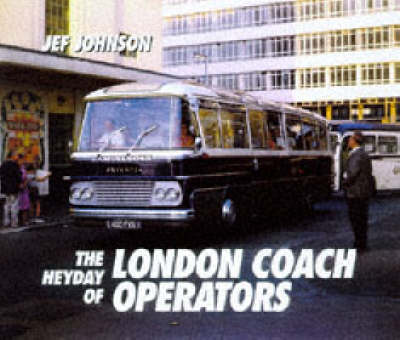 Book cover for London Coach Operators in Colour, 1950-80