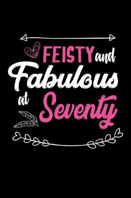 Book cover for Feisty & Fabulous at Seventy