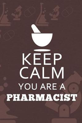 Book cover for Keep Calm You Are A Pharmacist