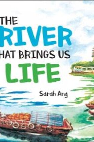 Cover of River That Brings Us Life, The