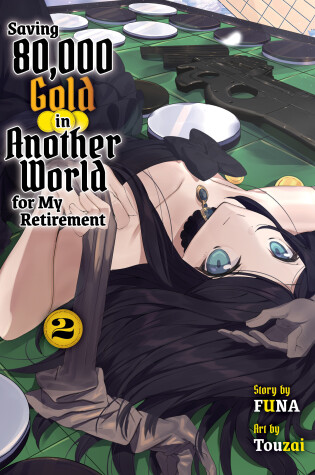 Cover of Saving 80,000 Gold In Another World For My Retirement 2 (light Novel)