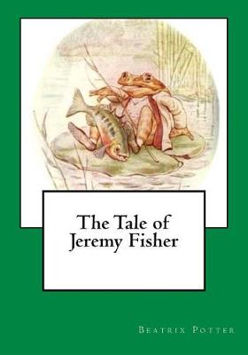 Book cover for The Tale of Jeremy Fisher