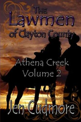 Cover of The Lawmen of Clayton County Athena Creek Volume 2