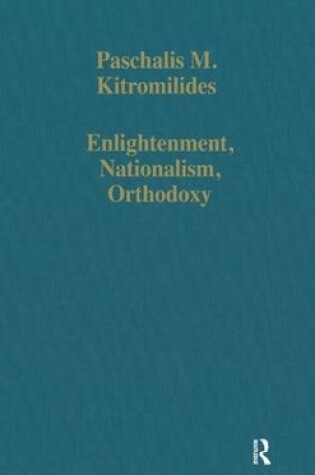 Cover of Enlightenment, Nationalism, Orthodoxy