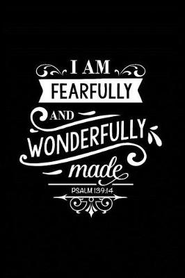 Book cover for I am Fearfully and Wonderfully Made