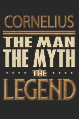 Cover of Cornelius The Man The Myth The Legend