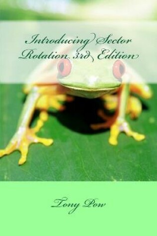 Cover of Introducing Sector Rotation 3rd Edition