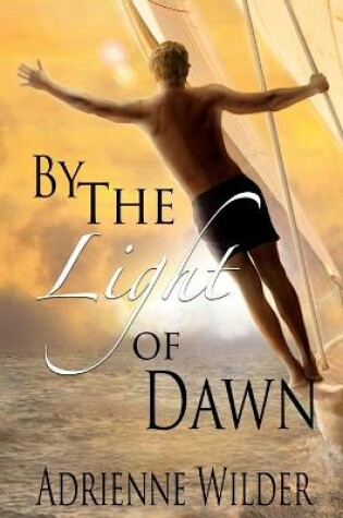Cover of By The Light of Dawn