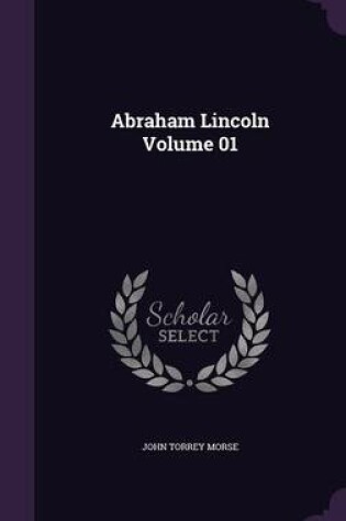 Cover of Abraham Lincoln Volume 01