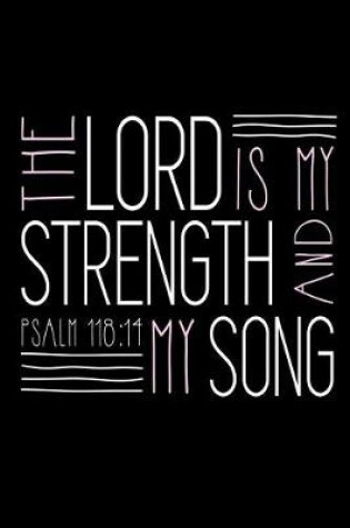 Cover of The Lord is My Strength and My Song Psalm 118