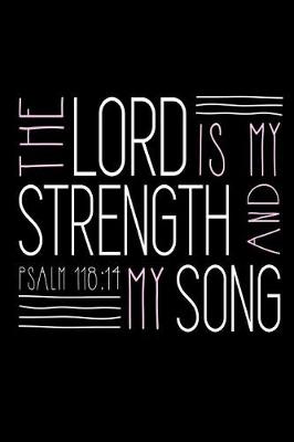 Book cover for The Lord is My Strength and My Song Psalm 118