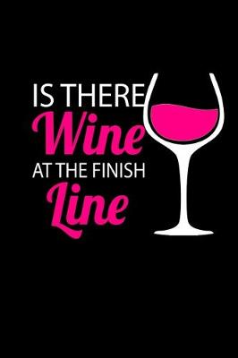 Book cover for Is there wine at the finish line