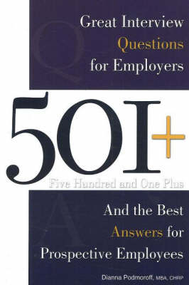 Book cover for 501+ Great Interview Questions for Employers and the Best Answers for Prospective Employees