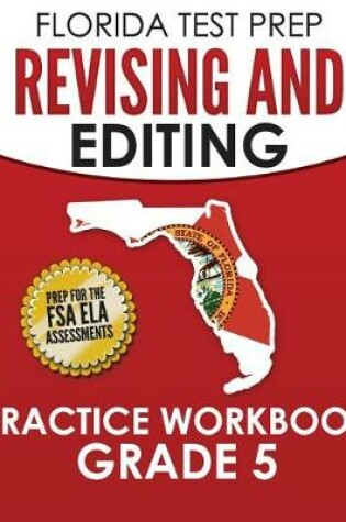 Cover of FLORIDA TEST PREP Revising and Editing Practice Workbook Grade 5