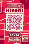 Book cover for Sudoku Hitori - 200 Logic Puzzles 13x13 (Volume 14)