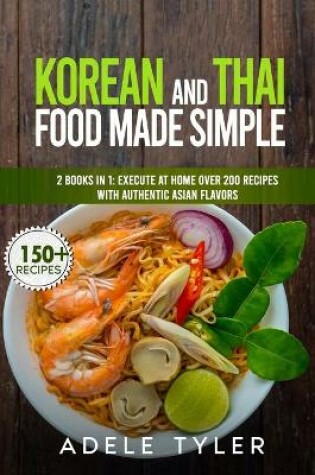 Cover of Korean And Thai Food Made Simple