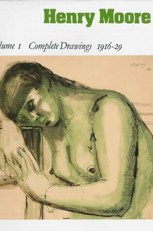 Cover of Henry Moore: Complete Drawings v.1