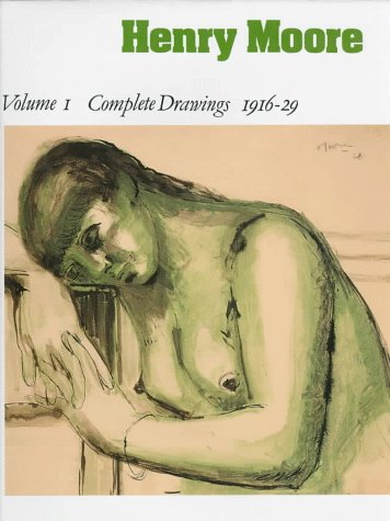 Book cover for Henry Moore: Complete Drawings v.1