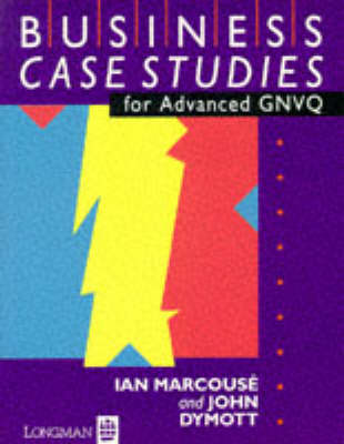 Book cover for Business Case Studies for Advanced GNVQ