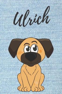 Book cover for Ulrich Hunde Notizbuch / Notizheft / Malbuch / Kritzelbuch / Tagebuch / Journal / DIN A5 / Geschenke