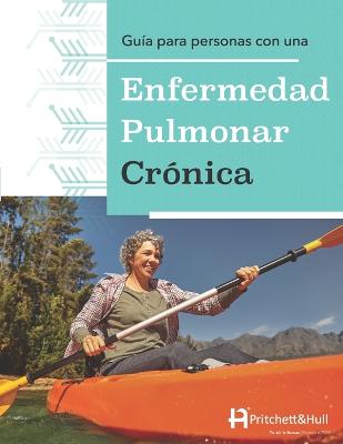 Book cover for Guía para personas con una Enfermedad Pulmonar Crónica