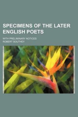 Cover of Specimens of the Later English Poets (Volume 2); With Preliminary Notices