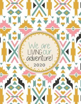 Book cover for We are living our adventure! 2020