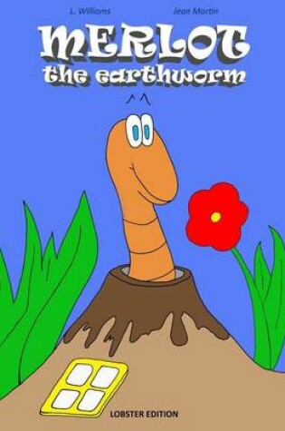 Cover of Merlot the Earthworm