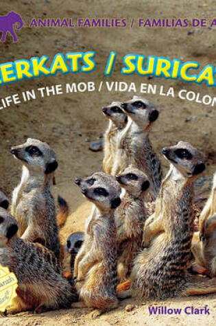 Cover of Meerkats: Life in the Mob / Suricatas: Vida En La Colonia