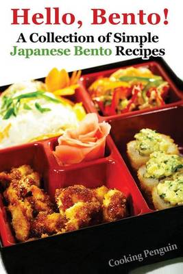 Book cover for Hello, Bento! - A Collection of Simple Japanese Bento Recipes