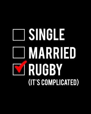 Book cover for Single Married Rugby It's Complicated