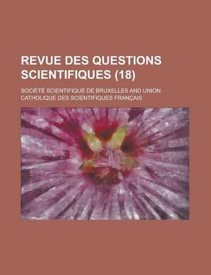 Book cover for Revue Des Questions Scientifiques (18)