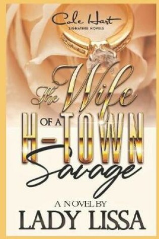 Cover of Wife of an H-Town Savage