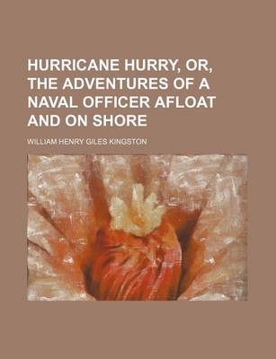 Book cover for Hurricane Hurry, Or, the Adventures of a Naval Officer Afloat and on Shore