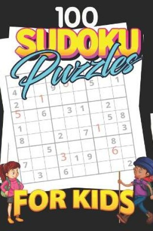 Cover of 100 Sudoku Puzzles for kids