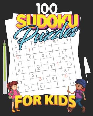 Book cover for 100 Sudoku Puzzles for kids