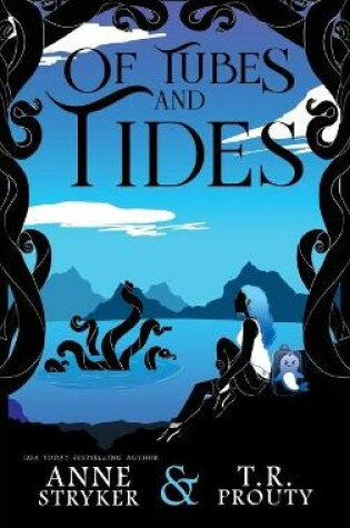 Cover of Of Tubes and Tides