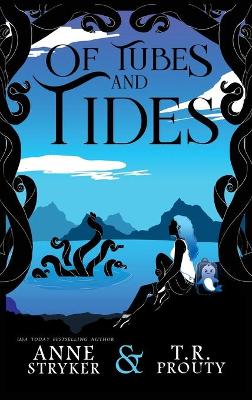 Book cover for Of Tubes and Tides