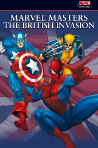 Cover of Marvel Masters: The British Invasion Vol.1