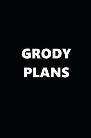 Cover of 2020 Daily Planner Funny Humorous Grody Plans 388 Pages