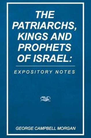 Cover of The Patriarchs, Kings and Prophets of Israel