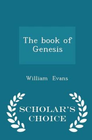 Cover of The Book of Genesis - Scholar's Choice Edition