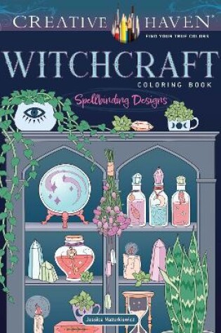 Cover of Creative Haven Witchcraft Coloring Book