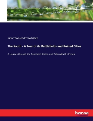 Book cover for The South - A Tour of its Battlefields and Ruined Cities