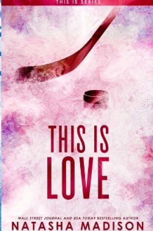 Cover of This Is Love (Special Edition Paperback)