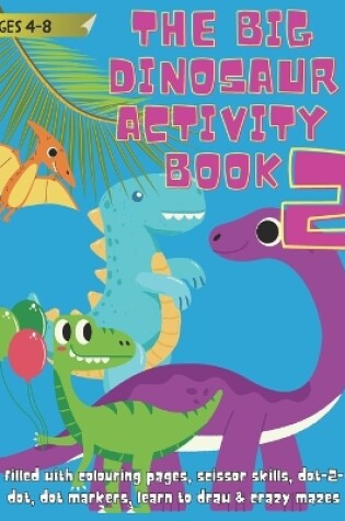 Cover of The Big Dinosaur Activity Book