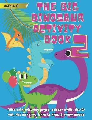 Book cover for The Big Dinosaur Activity Book