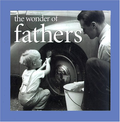 Book cover for The Wonder of Fathers