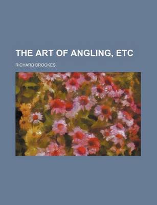 Book cover for The Art of Angling, Etc