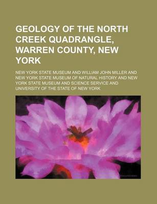 Book cover for Geology of the North Creek Quadrangle, Warren County, New York